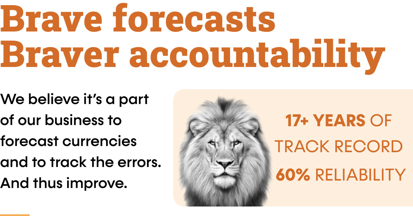 Brave forecasts. Braver accountability.